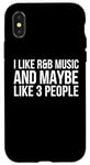 iPhone X/XS R&B Funny - I Like R&B Music And Maybe Like 3 People Case