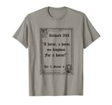 Shakespeare Play King Richard III Quote, A Horse, A Horse T-Shirt