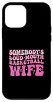 iPhone 12 mini Somebody's Loudmouth Basketball wife Groovy Case