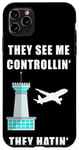 Coque pour iPhone 11 Pro Max Ils me voient contrôler le contrôleur aérien Sky Control