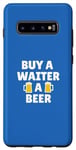 Coque pour Galaxy S10+ Serveur | Achetez une bière à un serveur | Slogan d'appréciation amusant