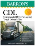 CDL: Commercial Driver&#039;s License Truck Driver&#039;s Test, Fifth Edition: Comprehensive Subject Review +