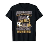 Ghost Hunting Girl - Paranormal Investigation Hunter Gift T-Shirt