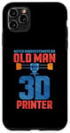 Coque pour iPhone 11 Pro Max Ne sous-estimez jamais un vieil homme avec une imprimante 3D
