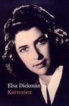 Elsa Dickman - Korsveien Bok