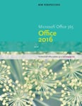 New Perspectives Microsoft? Office 365 &amp; Office 2016