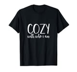 Cozy With Who I Am Self Love Confidence Quote Comfortable T-Shirt