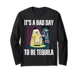 It's a Bad Day to Be Tequila Drinking Police Funny Caught Long Sleeve T-Shirt