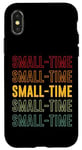 iPhone X/XS Small-time Pride, Small-timeSmall-time Pride, Small-time Case