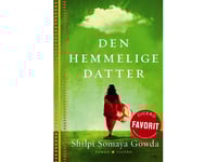 Den Hemliga Dottern, Spb | Shilpi Somaya Gowda | Språk: Danska