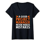 Womens Funny Proud Sarcastic Project Manager Professional Organizer V-Neck T-Shirt