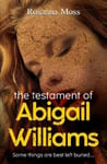 Rosanna Moss - The Testament of Abigail Williams Bok
