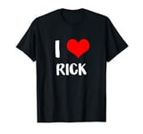 I love RICK valentine sorry ladies guys heart belongs 3 T-Shirt