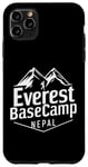 Coque pour iPhone 11 Pro Max Everest Basecamp Népal Mountain Lover Hiker Saying Everest
