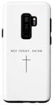 Coque pour Galaxy S9+ Not Today Satan Cross – Minimaliste Christian Jésus-Christ