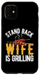 Coque pour iPhone 11 Stand Back Wife is Grilling Barbecue rétro