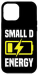 iPhone 12 Pro Max Small Dick Energy Funny Small D Energy BDE Big Dick Energy Case