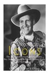 Country Music Icons: The Lives and Careers of Gene Autry, Roy Rogers, Hank Williams, Johnny Cash, and Dolly Parton