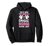 This Is What World’s Greatest Nona Looks Like Mother’s Day Pullover Hoodie