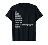 Funny Theater Geek Gift Musical Life Eat sleep theatre T-Shirt