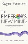 The Emperor's New Mind - Concerning Computers, Minds, and the Laws of Physics
