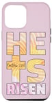 Coque pour iPhone 13 Pro Max Décoration de Pâques « He Is Risen » pour femme et enfant