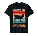 Driving my Wife crazy one animal at time Funny Farm Girl T-Shirt