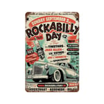 GDRAY Rockabilly Day Vintage Tin Sign Metal Plaque Advertising Poster Gift for Man Caves Cafe Bar Pub Beer Wall Decor Art