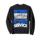 No Longer In Service Retired Computer Repair Technician Sweatshirt