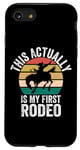 iPhone SE (2020) / 7 / 8 Cowboy Actually Is My First Rodeo Funny Western Horse Riding Case