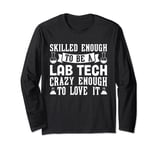 Lab Tech Laboratory medical lab lab week computer tech Long Sleeve T-Shirt