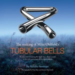 The The making of Mike Oldfield&#039;s Tubular Bells