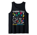 Thank You for Lifting Us Up Teacher Appreciation Day School Tank Top
