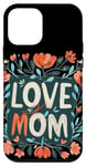 Coque pour iPhone 12 mini Aimez maman avec de belles fleurs pour la fête des mères et les mamans
