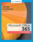The Shelly Cashman Series? Microsoft? 365? &amp; Office? 2021 Intermediate