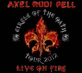 Axel Rudi Pell : Live On Fire CD 2 discs (2013)