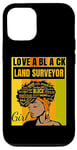 iPhone 14 Black Independence Day - Love a Black Land Surveyor Girl Case
