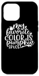 Coque pour iPhone 13 Pro Max Ma couleur préférée est Pumpkin Spice - Funny Halloween