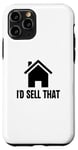 Coque pour iPhone 11 Pro Je vendrais cet agent immobilier, une maison et un logement