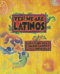 Alma Flor Ada - Yes! We Are Latinos Poems and Prose About the Latino Experience Bok