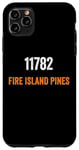 iPhone 11 Pro Max 11782 Fire Island Pines Zip Code, Moving to 11782 Fire Islan Case