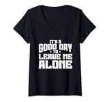 Womens Introvert Quotes It's A Good Day To Leave Me Alone V-Neck T-Shirt
