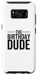 Coque pour Galaxy S8 The Birthday Dude Happy Anniversary Party pour garçon