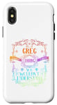 iPhone X/XS It's a Greg Thing You Wouldn't Understand Women Men Name Case