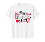 Happy Valentines Day Happy Valentine's Day T-Shirt