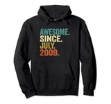 15th Birthday Gift 15 Years Old Awesome Since July 2009 Pullover Hoodie