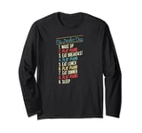 My Perfect Day Wake Up Play Piano Eat Lunch Dinner Sleep Long Sleeve T-Shirt