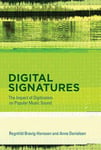 - Digital Signatures The Impact of Digitization on Popular Music Sound Bok