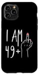 iPhone 11 Pro I Am 49 Plus 1 Middle Finger For A 50th Birthday For Women Case