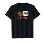Why’d You Only Call Me When You’re High T-Shirt